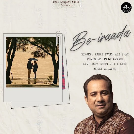 Be-iraada Rahat Fateh Ali Khan mp3 song download, Be-iraada Rahat Fateh Ali Khan full album mp3 song
