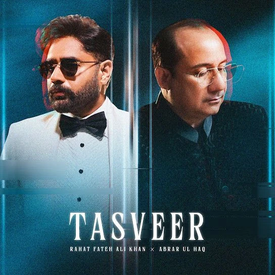 Tasveer Rahat Fateh Ali Khan, Abrar Ul Haq mp3 song download, Tasveer Rahat Fateh Ali Khan, Abrar Ul Haq full album mp3 song